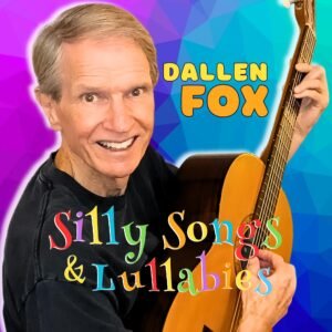 Dallen Fox "Silly Songs & Lullabies" EP